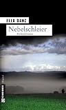 Nebelschleier: Georg Angermüllers dritter Fall
