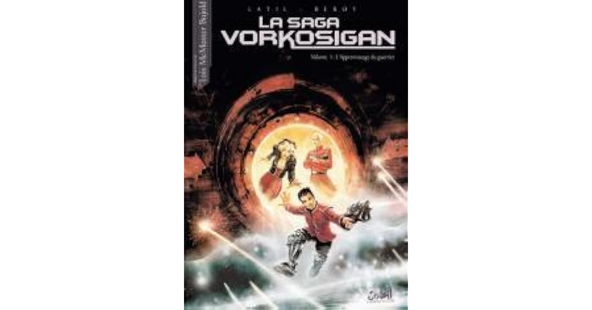 La saga Vorkosigan Volume 1 L'Apprentissage du Guerrier by Dominique