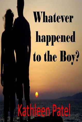 Whatever Happened to the Boy? (The Boy and The Girl #1)