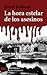 La hora estelar de los asesinos
