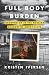 Full Body Burden by Kristen Iversen Full Body Burden by Kristen Iversen