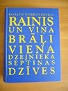 Rainis un viņa brāļi. Viena dzejnieka septiņas dzīves by Roalds Dobrovenskis