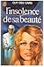L'insolence de sa beauté by Guy des Cars