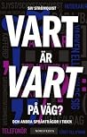 Vart är vart på väg? - Och andra språkfrågor i tiden by Siv Strömquist