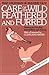 Care of the Wild Feathered ...