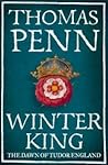 Winter King: The Dawn of Tudor England