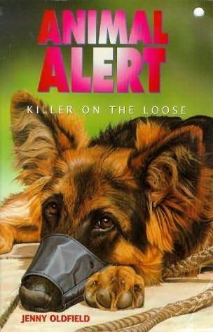 Killer on the Loose (Animal Alert, #3)