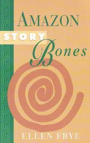 Amazon Story Bones (Hardcover)