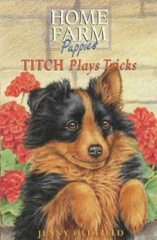 Titch Plays Tricks (Home Farm Puppies, #3)