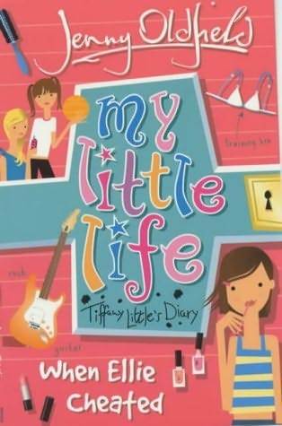 When Ellie Cheated (My Little Life, #1)