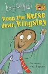 Keep the Noise Down, Kingsley (Totally Tom) Keep the Noise Down, Kingsley (Totally Tom)