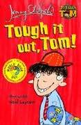 Totally Tom: Tough It Out Tom