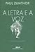 A Letra e a Voz