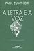 A Letra e a Voz