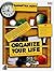 Organize Your Life  by Samantha Moss