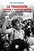 La transición contada a nuestros padres: Nocturno de la democracia española