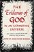 The Evidence of God in an Expanding Universe by John Clover Monsma