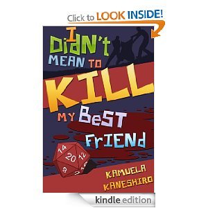 I Didn't Mean to Kill My Best Friend