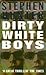 Dirty White Boys by Stephen Hunter