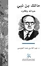 مالك بن نبي: حيات...
