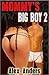 Mommy's Big Boy 2 (Mommy's Big Boy, #2)