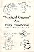 Vestigial Organs Are Fully ...