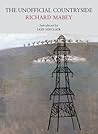 The Unofficial Countryside by Richard Mabey