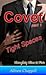 Covet: Tight Spaces (Naught...