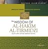 The Wisdom Of Al-Hakim Al Tirmidzi The Wisdom Of Al-Hakim Al Tirmidzi