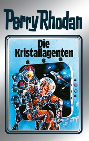 Die Kristallagenten (Perry Rhodan - Silberbände, #34 - M 87, #2)