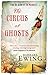 The Circus of Ghosts (The M...