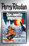 Das zweite Imperium (Perry Rhodan - Silberbände, #19 - Das Zweite Imperium, #2)