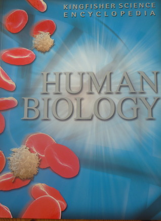 Kingfisher Science Encyclopedia: Human Biology