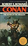 The Hour of the Dragon by Robert E. Howard