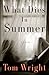 What Dies in Summer