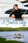 A Familiar Shore by Jennifer Fromke
