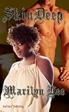 Skin Deep by Marilyn Lee Skin Deep by Marilyn Lee