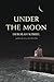 Under the Moon