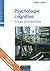 Psychologie cognitive : Cou...