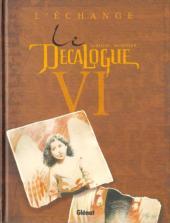 Le Décalogue, Tome 6:  L'echange (Paperback)