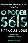 O Poder de Seis by Pittacus Lore