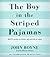 The Boy in the Striped Pajamas by John Boyne