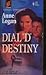 Dial "D" for Destiny (Harlequin Superromance No. 585)