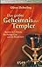 Das größte Geheimnis der Templer. Rennes-le-Chateau, der Heilige Gral und die Bundeslade