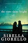 The Stars Shine Bright by Sibella Giorello