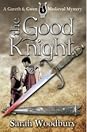 The Good Knight by Sarah Woodbury