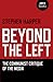 Beyond the Left: The Commun...