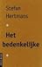 Het bedenkelijke: Over het ...