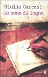 Io sono di legno by Giulia Carcasi