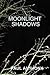 Moonlight Shadows by Paul Anthony